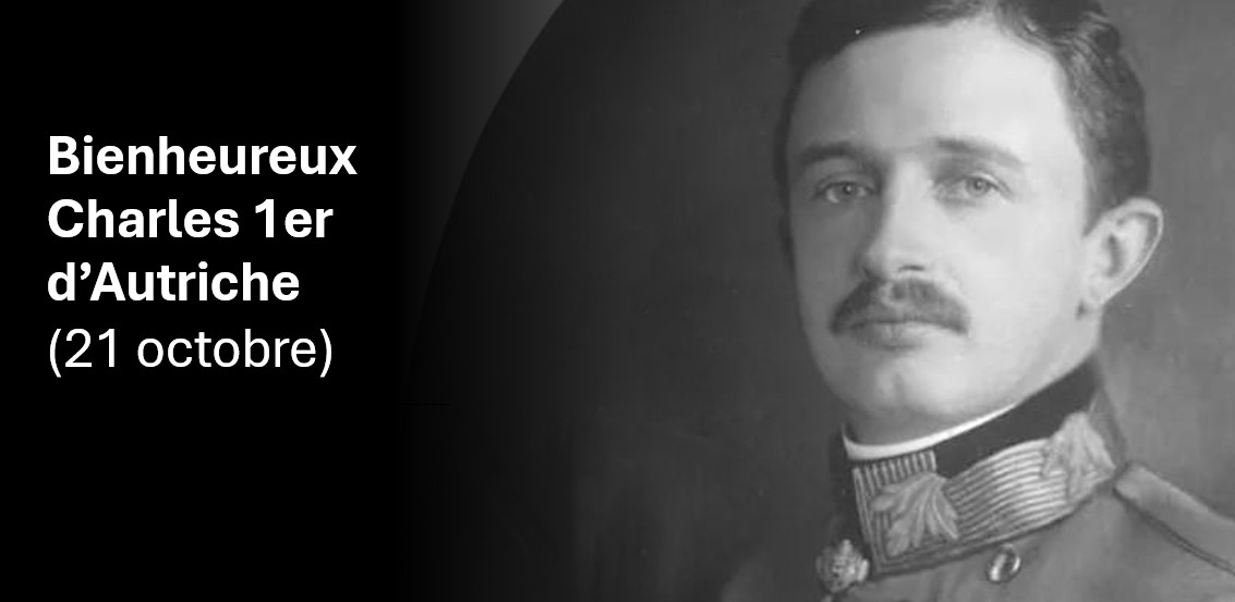 Bienheureux Charles 1er d’Autriche