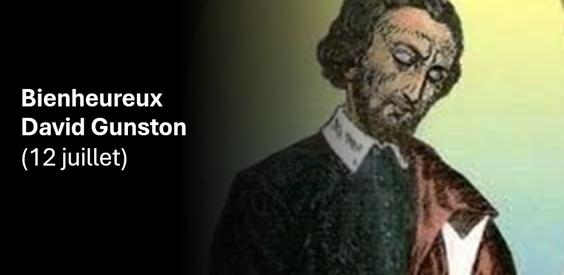 Bienheureux David Gunston 